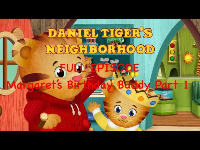 Daniel Tiger’s Neighborhood FULL EPISODE: Margaret’s Birthday Buddy Part 1