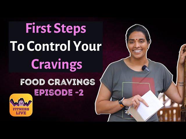 Scientific Secrets Of Food Cravings | Food Cravings | Episode-2