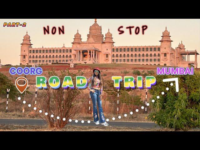 1200 Km Non stop drive for 20 hours |  Coorg, the Scotland of India to Mumbai | PART 2