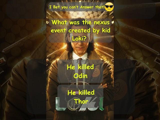 The ultimate Quiz on LOKI:  What was the nexus event created by kid Loki?