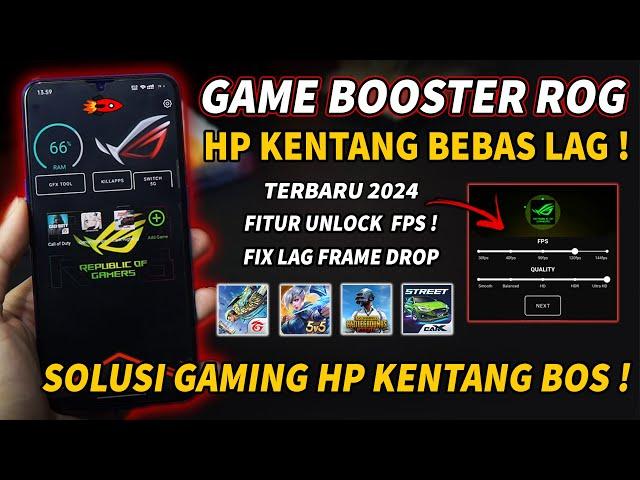 GAME BOOSTER ROG 2024 CARA OVERCLOCK ANDROID NO ROOT