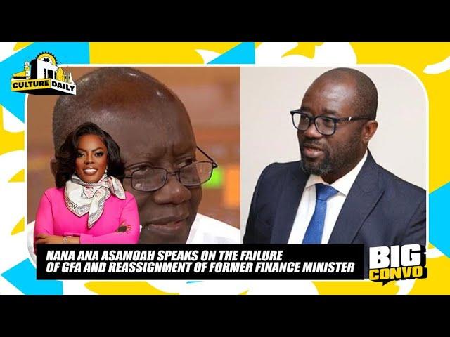 Nana Aba Anamoah Speaks On The Failure Of GFA & Reassignment Of Former FInance Minister