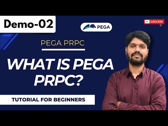 PEGA PRPC Demo 02 | What is PEGA PRPC ? | PEGA Tutorials For Beginners