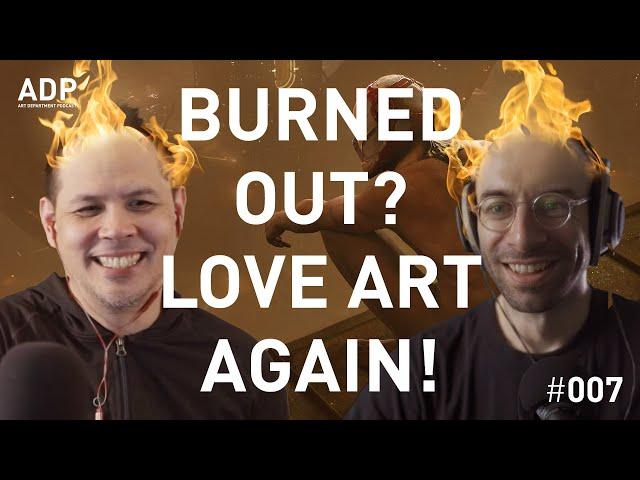 How to deal with creative burnout - Art Department Podcast #007