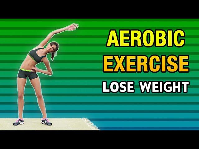 Aerobic Exercise At Home To Lose Weight