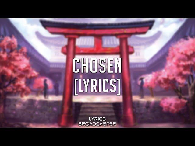 TheFatRat & Anna Yvette & Laura Brehm - Chosen [Lyrics]