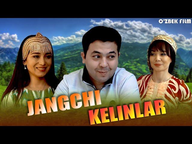 O'ZIMIZ -JANGCHI KELINLAR-O'ZBEK FILM