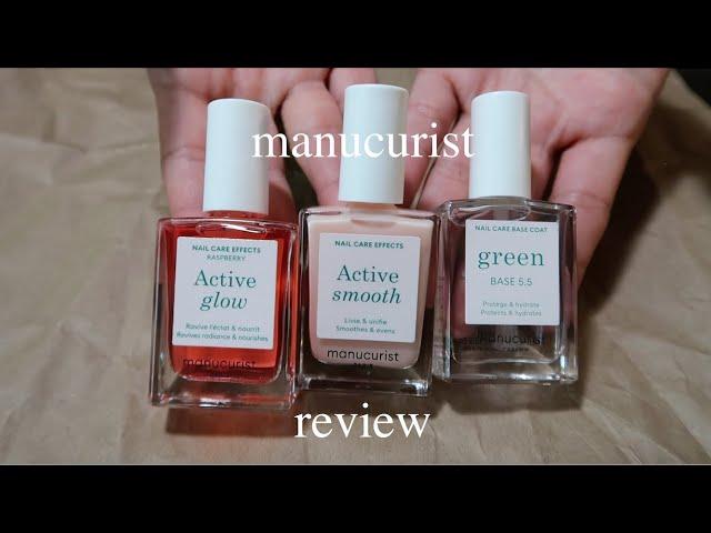 Manucurist Review! Active Glow, Active Smooth, Green Base 5.5