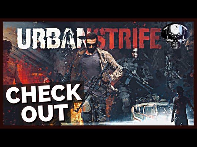 Check Out: Urban Strife