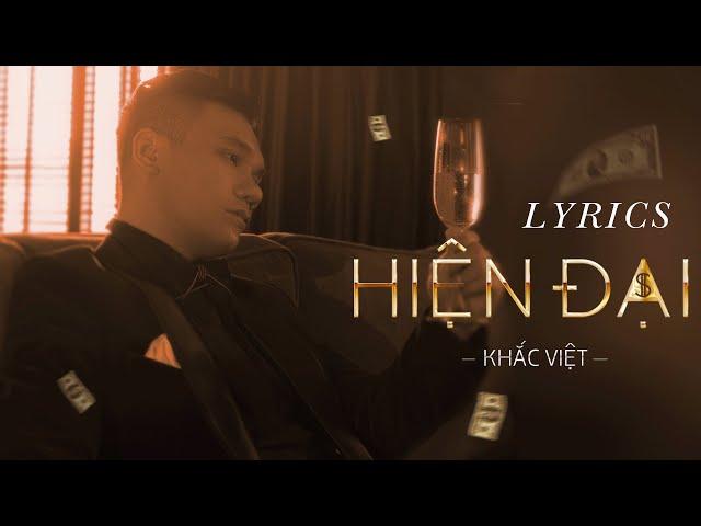 Hiện Đại | Khắc Việt | Official Lyrics Video