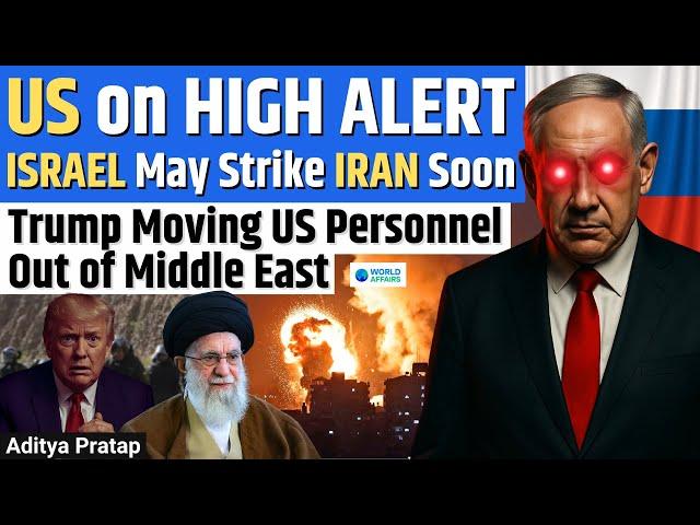 US on RED ALERT: Israel to STRIKE Iran | Trump Orders Emergency EVACUATION! World Affairs