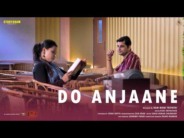 Do Anjaane - A beautiful love story