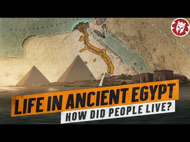 Daily Life of the Ancient Egyptians - Ancient Civilizations DOCUMENTARY