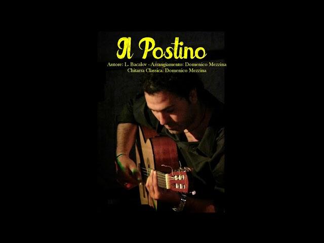 Il Postino (L. Bacalov) - Chitarra Classica: Domenico Mezzina