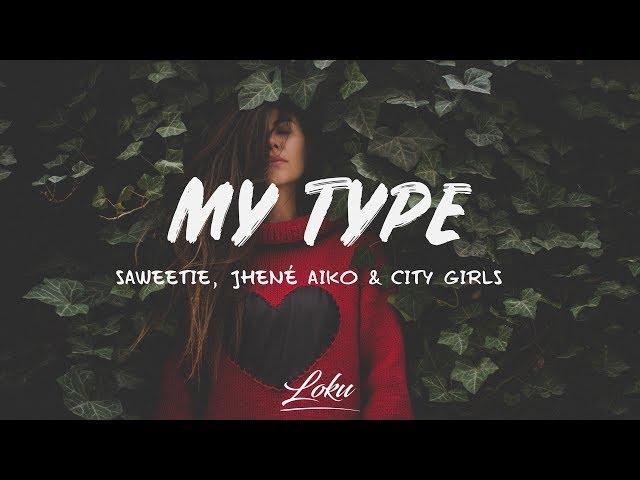 Saweetie, Jhené Aiko - My Type (Lyrics) ft. City Girls