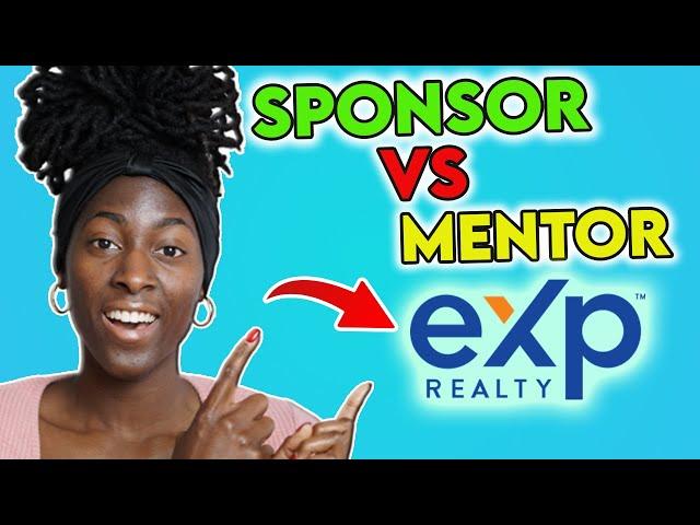 eXp Realty Sponsor vs Mentor EXPLAINED