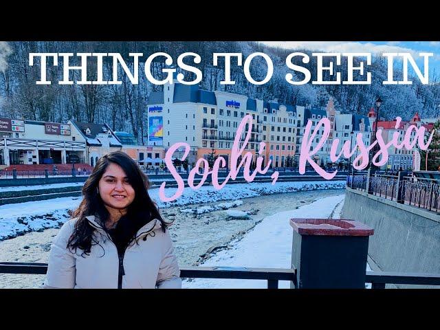 Things To See In Sochi, Russia || TRAVEL VLOG || SnowMomo