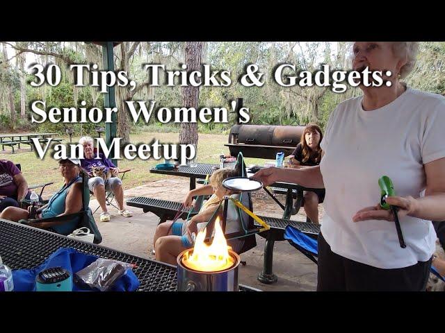 30 Tips, Tricks & Gadgets at Senior Women's Van Meetup