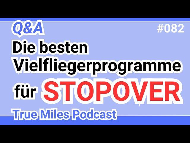 Vielfliegerprogramme für Stopover (Q&A)