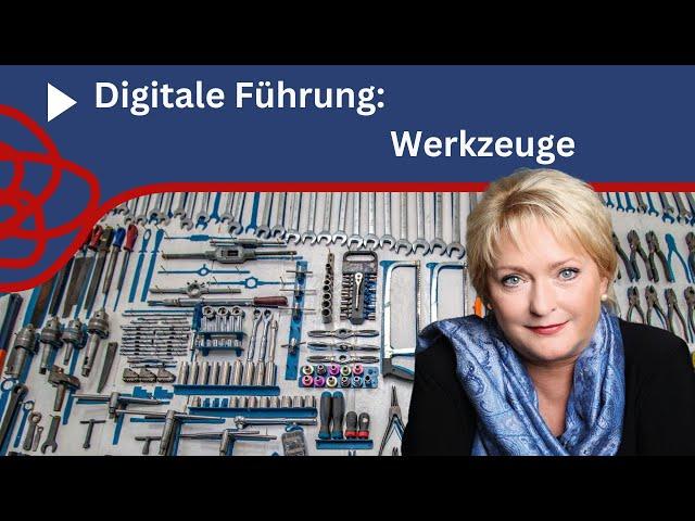 Die besten Werkzeuge zur digitalen Führung