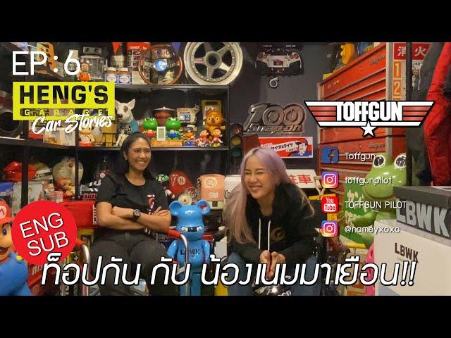 Heng's Garage Car stories with TOFFGUN PILOT & Namemyxoxo EP6