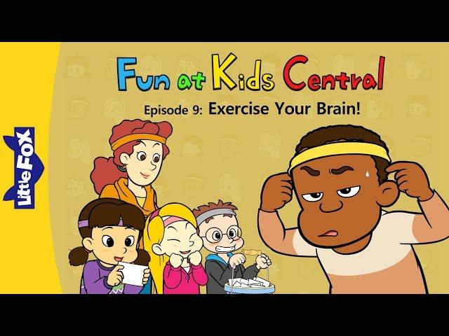 Fun at Kids Central 9 | Exercise Your Brain! | School | Little Fox | Bedtime Stories