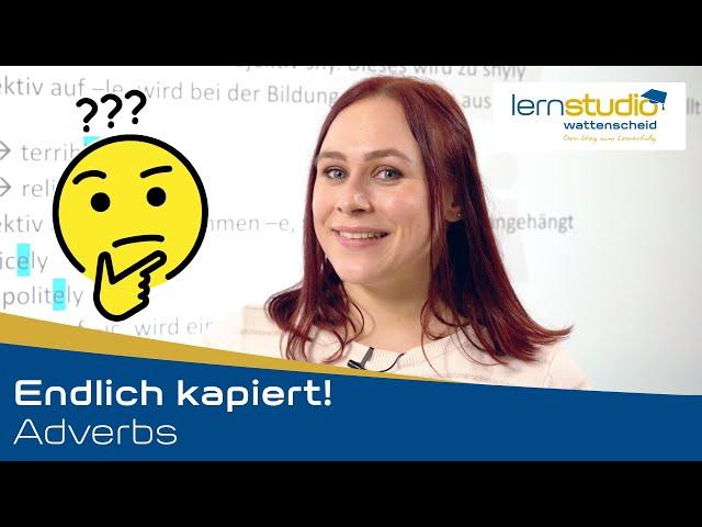 Adverbs - Endlich kapiert!