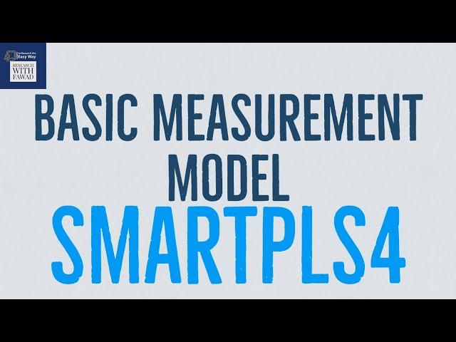 My First Measurement Model Analysis using SmartPLS4