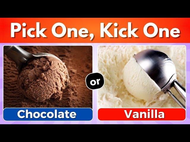 Pick One, Kick One  Ice Cream Flavors 