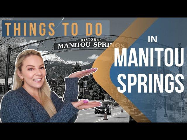 THINGS TO DO  in Manitou Springs, Colorado