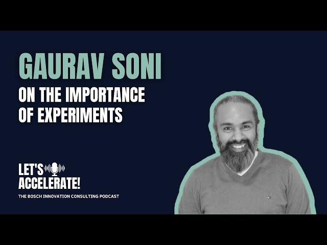 Gaurav Soni on the Importance of Experiments | Let’s Accelerate! Vodcast