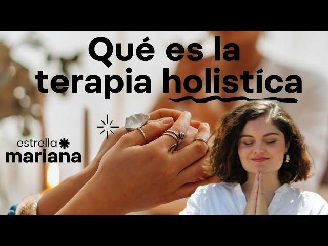 Qué es la terapia holística