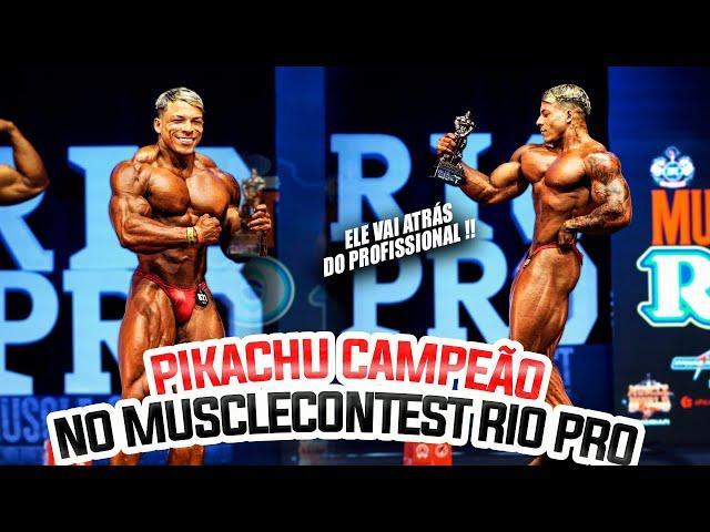 PIKACHU CAMPEÃO NO MUSCLECONTEST RIO - TUDO O QUE ROLOU NA DISPUTA DO PRO !!!