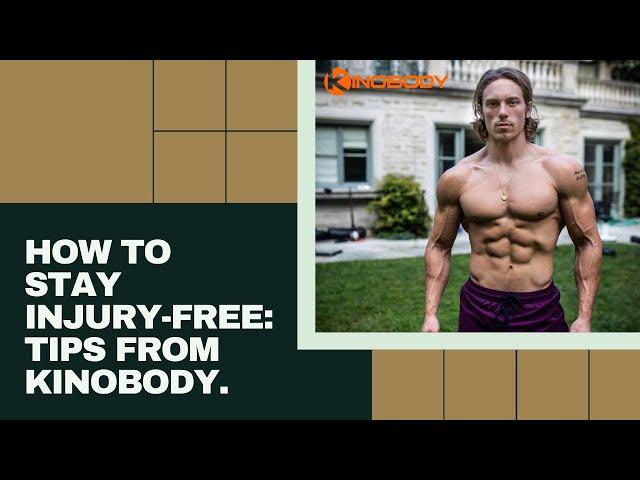 How to Stay Injury FREE  - Tips from Kinobody | Greg O'Gallagher