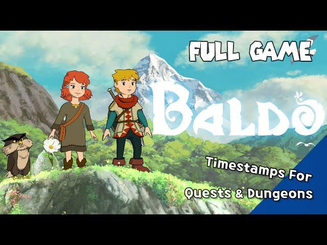 Baldo: The Guardian Owls: Full Game Straightforward Walkthrough - TimeStamps for Quests & Dungeons