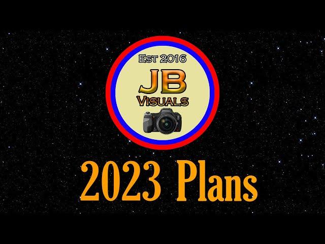 JB Visuals 2023 Plans