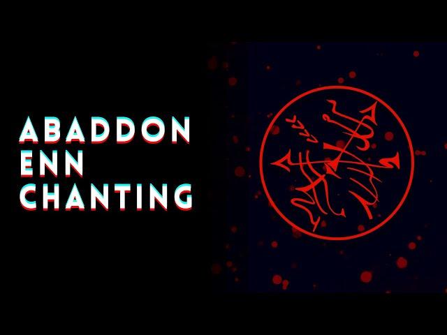 Abaddon Enn Chanting [108 Repetitions]