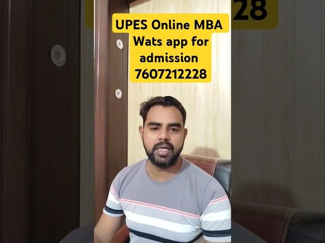 UPES Online MBA Online Degree programs from UPES Online University wats app for admission 7607212228