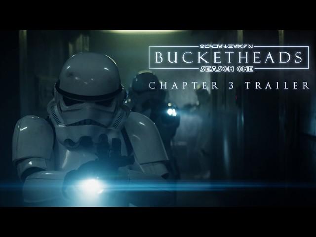 Star Wars - Bucketheads: Chapter 3 (FINAL TRAILER)