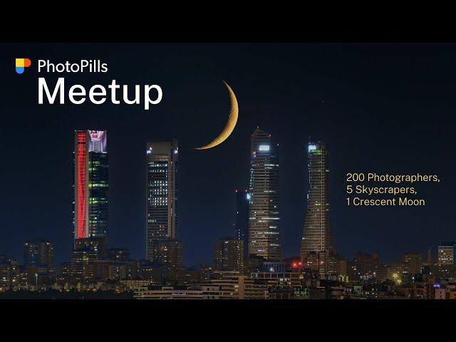 200 Photographers, 5 Skyscrapers and a 118m Crescent Moon (12%) | PhotoPilling in Madrid