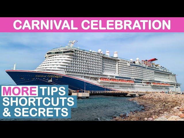 Carnival Celebration: MORE Tips, Shortcuts, and Secrets