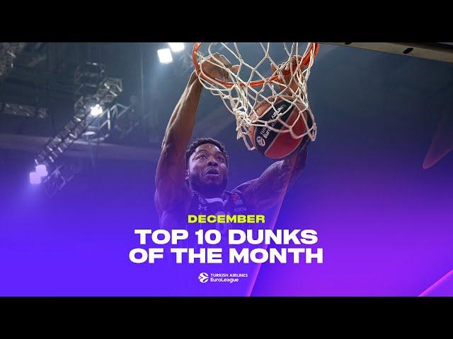 Top 10 Dunks | The BEST DUNKS of December | 2024-25 Turkish Airlines EuroLeague