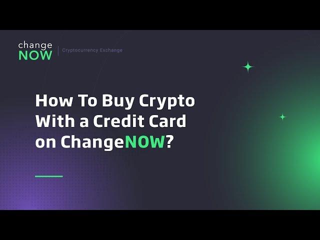 How To Buy Crypto With a Credit Card on ChangeNOW