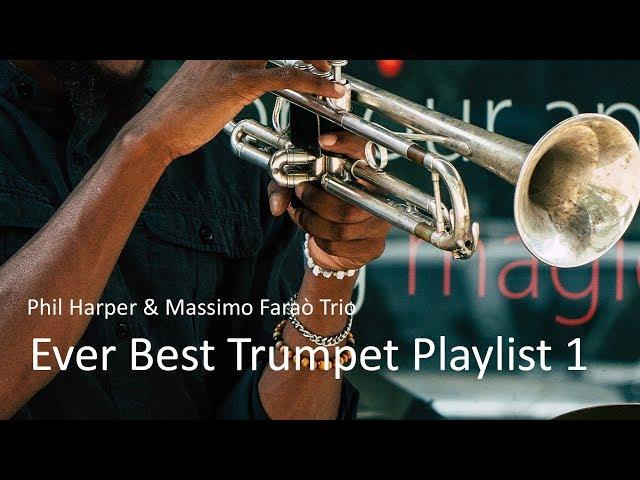 Ever Best Trumpet Playlist 1 - Phil Harper - Jazz Trumpet Best Ever - PLAYaudio