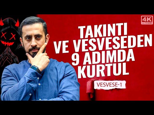 Takıntı ve Vesvese'den 9 Adımda Kurtul - [Vesvese 1] - Şetm @Mehmedyildiz