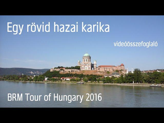 Videóösszefoglaló 2016: "Egy rövid hazai karika" (BRM 1200+)