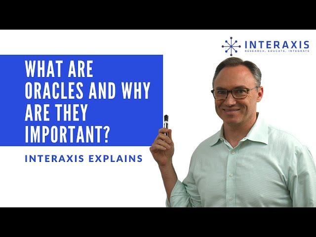 What are Decentralized Oracles, and Why are They Important? | Interaxis.io