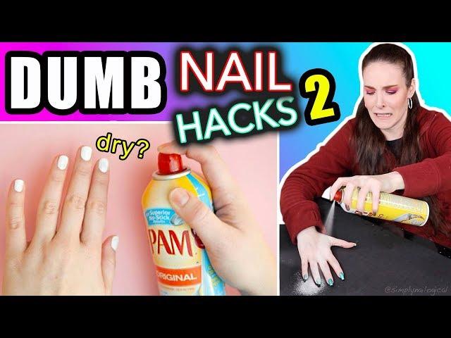 Testing Dumb Nail Hacks #2 (SimplyNailogical suffering)