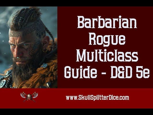 Barbarian Rogue Multiclass Guide for Dungeons and Dragons 5e