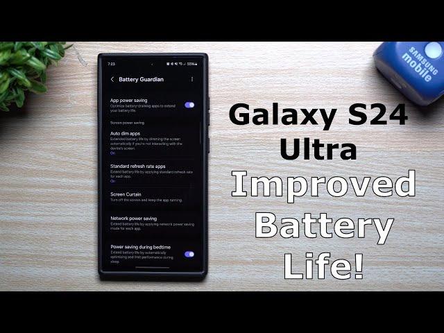 Maximize Your Galaxy S24 Ultra Battery: Expert Tips & Tricks